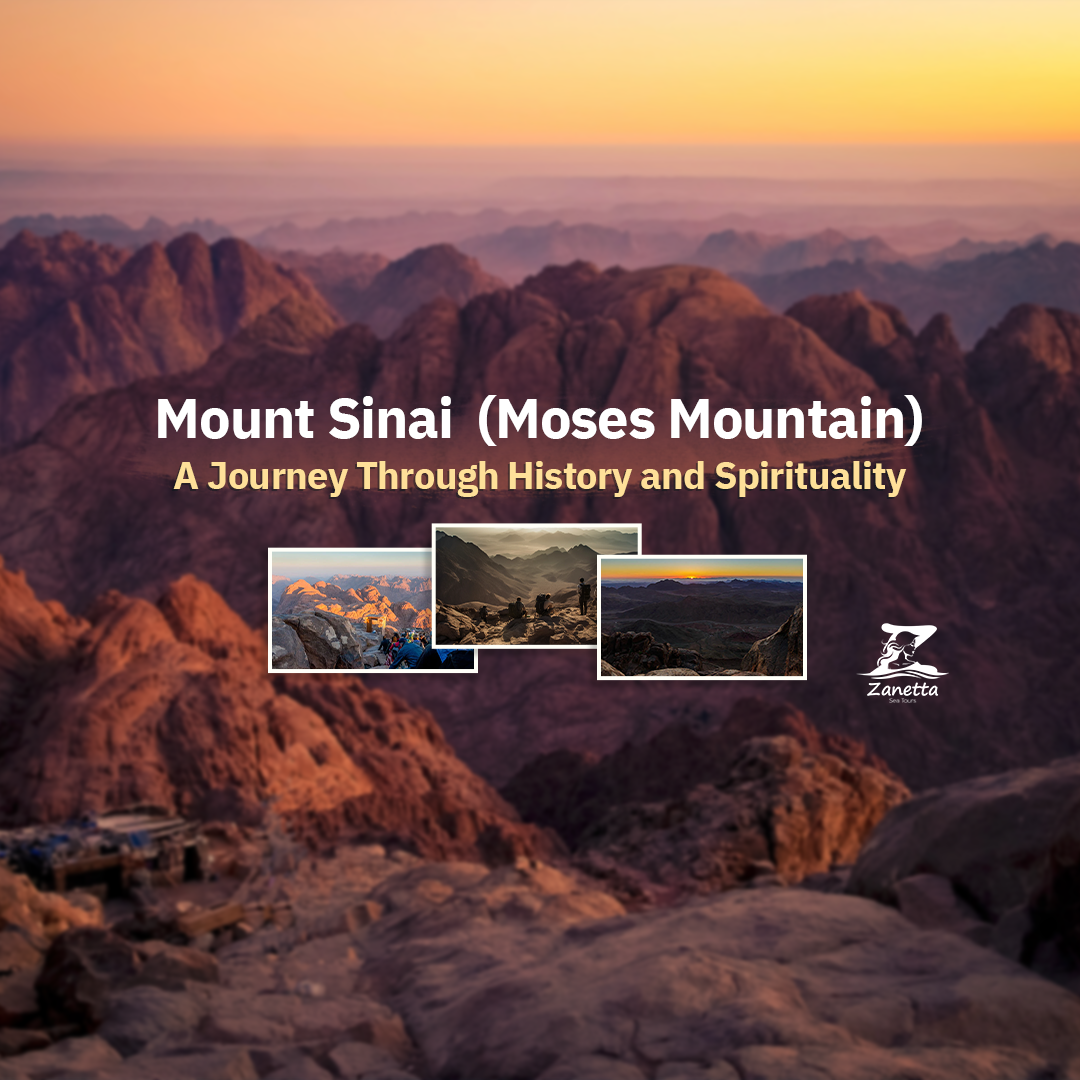 Mount Sinai (Moses Mountain): A Journey Through History and Spirituality