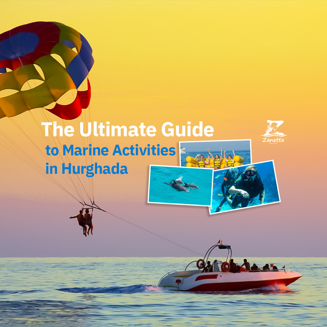 The Ultimate Guide to Marine Activities in Hurghada